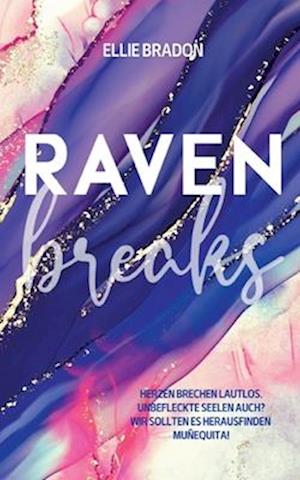 Raven breaks