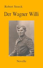 Der Wagner Willi