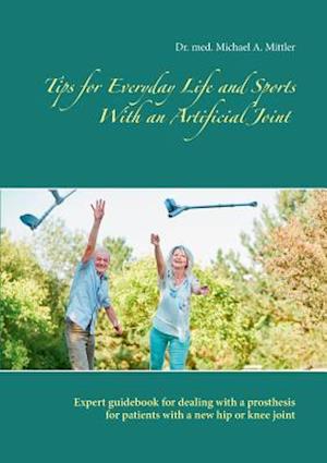 Tips for Everyday Life and Sports With an Artificial Joint