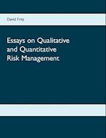 Essays on Qualitative and Quantitative Risk Management