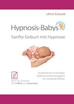 Hypnosis-Babys - sanfte Geburt mit Hypnose