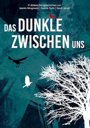 Das Dunkle zwischen uns