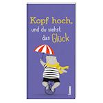 Kopf hoch, und du siehst das Glück