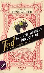 Tod auf dem Weingut Beauclaire
