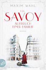 Das Savoy - Aufbruch einer Familie