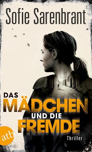 Das Mädchen und die Fremde