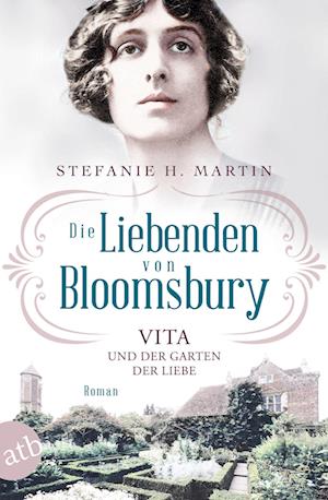 Die Liebenden von Bloomsbury - Vita und der Garten der Liebe