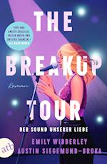 The Breakup Tour - Der Sound unserer Liebe