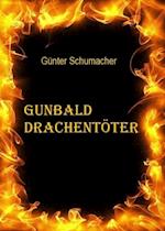 Gunbald Drachentoter Band I, II und III