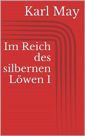 Im Reich des silbernen Löwen I