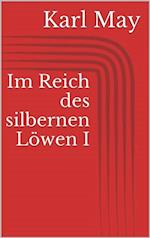 Im Reich des silbernen Löwen I