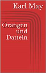 Orangen und Datteln