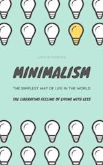 Minimalism...The Simplest Way Of Life In The World