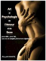 Art et Psychologie de l''Amour et du Sexe