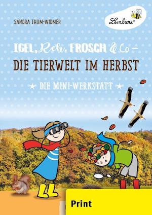 Igel, Reh, Frosch & Co - Die Tierwelt im Herbst (PR)