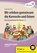 Wir erleben gemeinsam die Karwoche und Ostern