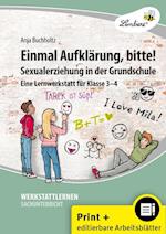 Einmal Aufklärung, bitte! Sexualerziehung