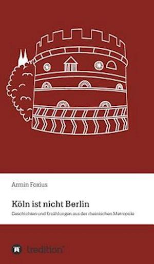 Köln ist nicht Berlin