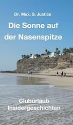 Die Sonne auf der Nasenspitze