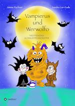 Vampierus und Werwolfo