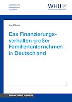 Das Finanzierungsverhalten großer Familienunternehmen in Deutschland