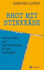 BROT MIT STINKKÄSE