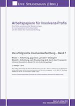 Die erfolgreiche Insolvenzanfechtung - Band 1