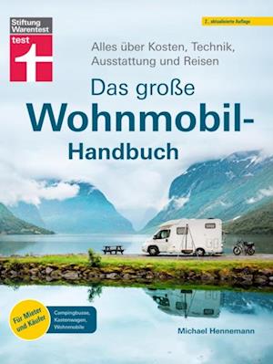 Das große Wohnmobil-Handbuch - Für einen reibungslosen Start in den Urlaub