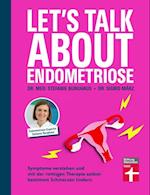 Let''s talk about Endometriose - Symptome, Diagnose und Behandlung
