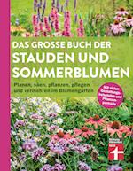 Das große Buch der Stauden und Sommerblumen