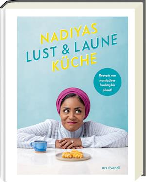 Nadiyas Lust- & Laune-Küche