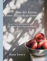 Von der Kunst einen Pfirsich zu essen (eBook)