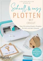 Schnell & easy plotten mit Cricut