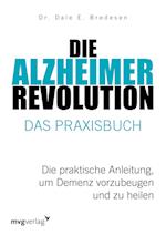 Die Alzheimer-Revolution - Das Praxisbuch