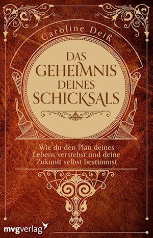 Das Geheimnis deines Schicksals