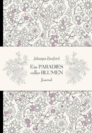 Ein Paradies voller Blumen - Journal