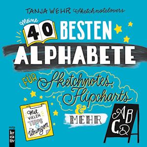 Die 40 besten Alphabete für Sketchnotes, Flipcharts & mehr