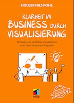 Mehr Klarheit mit Visualisierung im Business