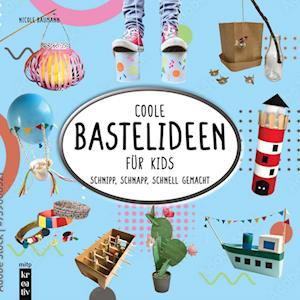 Coole Bastelideen für Kids