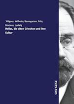 Wägner, W: Hellas, die alten Griechen und ihre Kultur