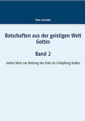 Botschaften Aus Der Geistigen Welt Gottes