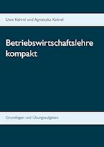 Betriebswirtschaftslehre kompakt