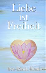 Liebe ist Freiheit