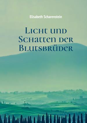 Licht und Schatten der Blutsbrüder