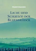 Licht und Schatten der Blutsbrüder