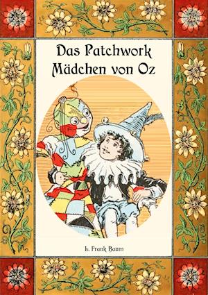 Das Patchwork-Mädchen Von Oz - Die Oz-Bücher Band 7