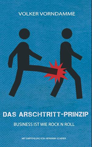 Das Arschtritt-Prinzip