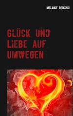 Glück Und Liebe Auf Umwegen