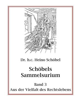 Schöbels Sammelsurium Band 3