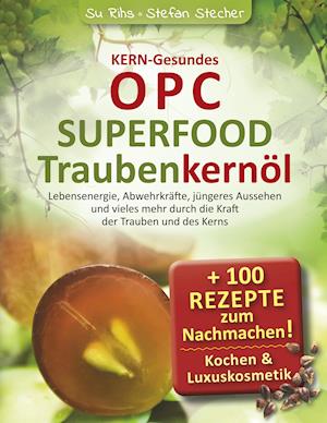 KERN-Gesundes OPC - SUPERFOOD Traubenkernöl